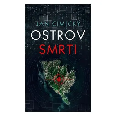 Ostrov smrti (MUDr. Jan Cimický)