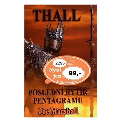 Thall Poslední rytíř pentagramu (Marshall Joe)