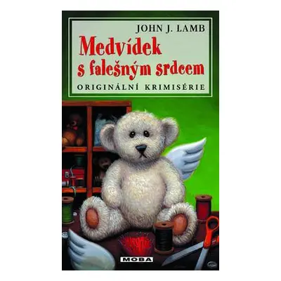 Medvídek s falešným srdcem (John J. Lamb)