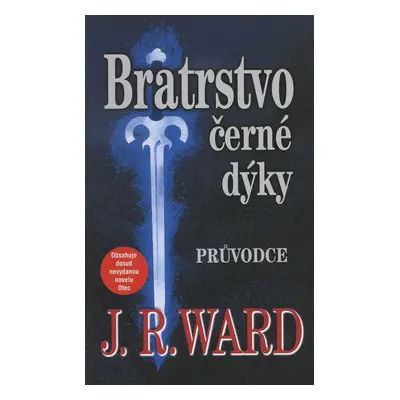 Bratrstvo černé dýky - průvodce (J. R. Ward)