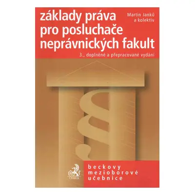 Základy práva pro posluchače neprávnických fakult - 3. vydání (Martin Janků)