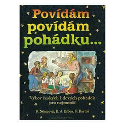 Povídám povídám pohádku... (František Bartoš)