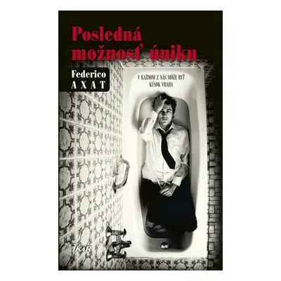 Posledná možnosť úniku (Federico Axat) (slovensky)