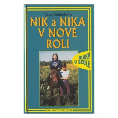 Nik a Nika v nové roli (Věra Řeháčková)