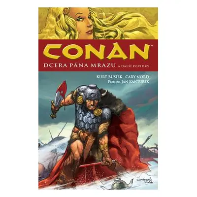 Conan: Dcera pána mrazu a další povídky (Busiek Kurt)