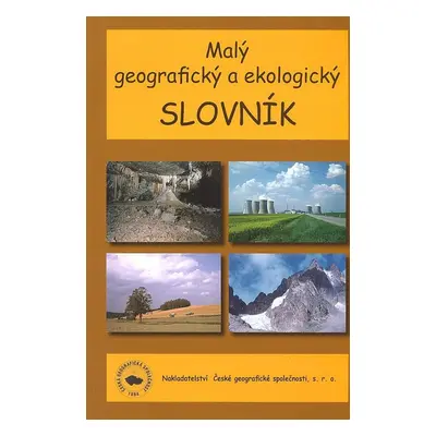 Malý geografický a ekologický slovník - příručka pro školy i veřejnost (Tomáš Matějček)