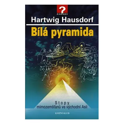 Bílá pyramida (Hartwig Hausdorf)