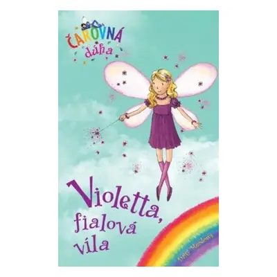 Čarovná dúha 7: Violetta, fialová víla (Daisy Meadows) (slovensky)