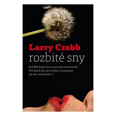 Rozbité sny (Larry Crabb)