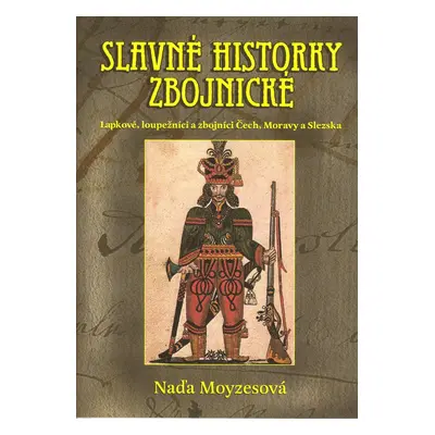 Slavné historky zbojnické (Naďa Moyzesová)