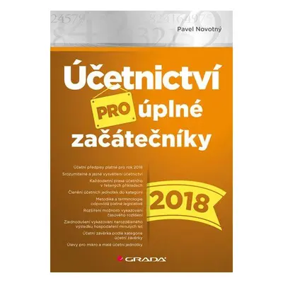 Účetnictví pro úplné začátečníky 2018 (Pavel Novotný)