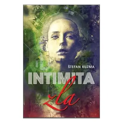 Intimita zla (Štefan Kuzma) (slovensky)