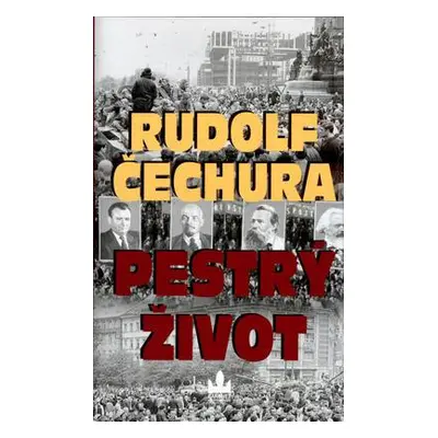 Pestrý život (Rudolf Čechura)