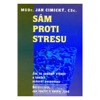 Sám proti stresu (Jan Cimický)