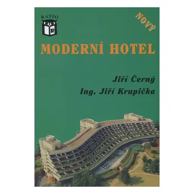 Moderní hotel (Jiří Černý)