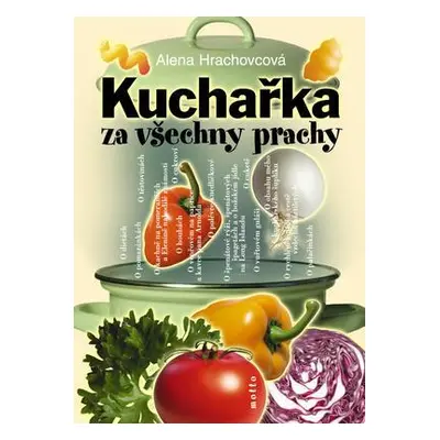 Kuchařka za všechny prachy (Alena Hrachovcová)