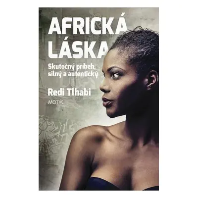 Africká láska (Redi Tlhabi) (slovensky)