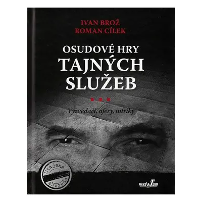 Osudové hry tajných služeb (Roman Cílek)