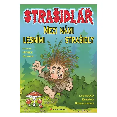 Strašidlář – Mezi námi lesními strašidly (Hynek Klimek)