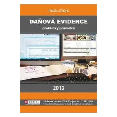 Daňová evidence - praktický průvodce 2013 (Pavel Štohl)