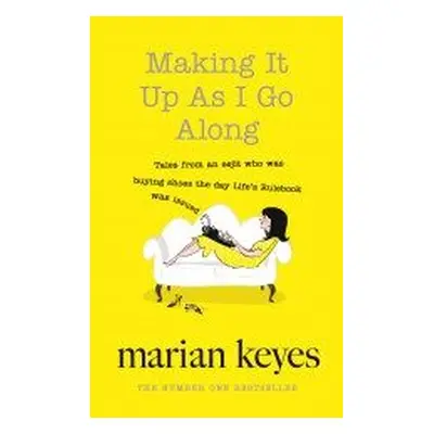 Making It Up As I Go Along (Marian Keyes) (EN)