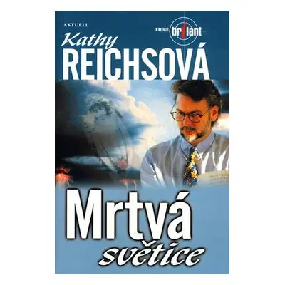 Mrtvá světice (Kathy Reichs)