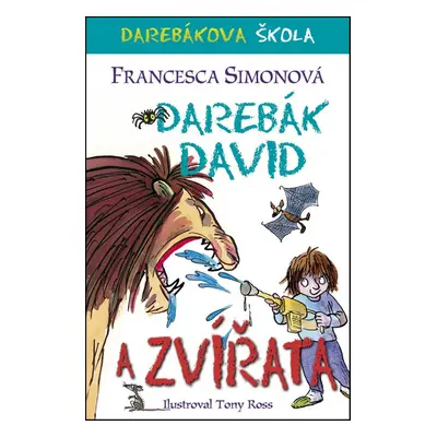 Darebák David a zvířata (Francesca Simon)