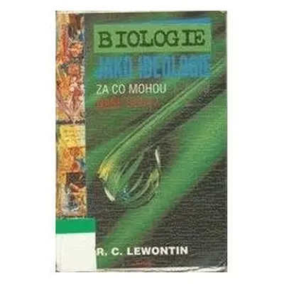 Biologie jako ideologie (R. C. Lewontin)