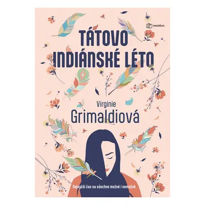 Tátovo indiánské léto (Virginie Grimaldi)