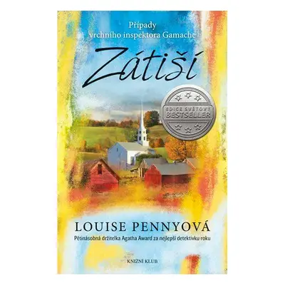 Případy vrchního inspektora Gamache 1: Zátiší (Louise Penny)