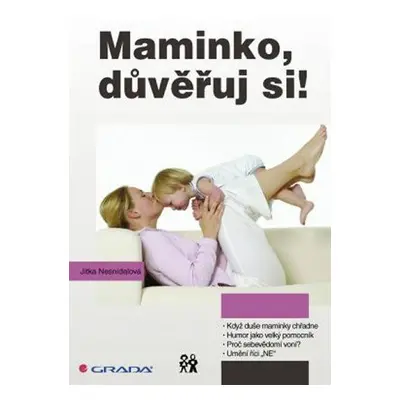 Maminko, důvěřuj si! (Jitka Nesnídalová)