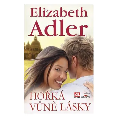 Hořká vůně lásky (Elizabeth Adler)