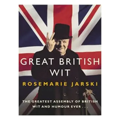 Great British Wit (Jarski Rosemarie) (EN)