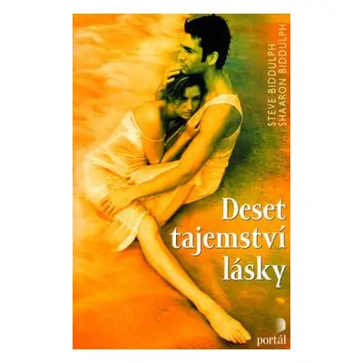 Deset tajemství lásky (Steve Biddulph)