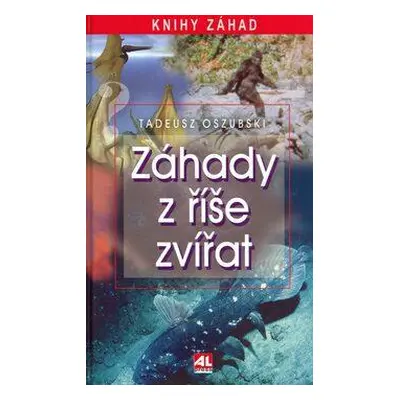 Záhady z říše zvířat (Tadeusz Oszubski)