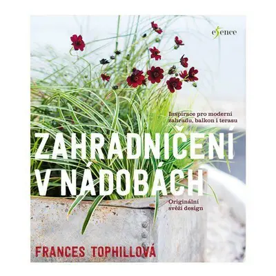 Zahradničení v nádobách (Tophill Frances)