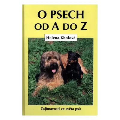 O psech od A do Z (Helena Kolová)