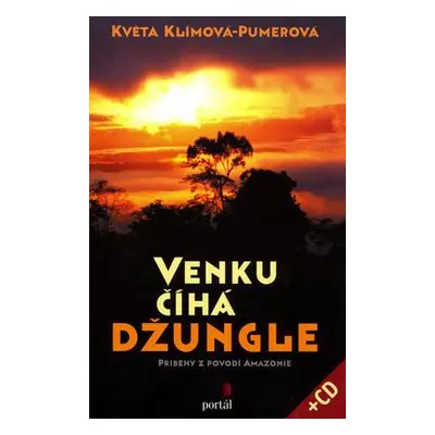 Venku číhá džungle + CD (Květa Klímová-Pumerová)