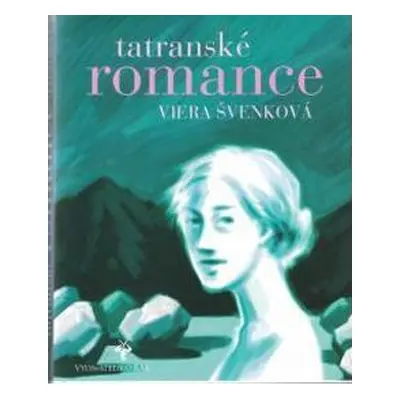 Tatranské romance (Viera Švenková)