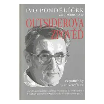 Outsiderova zpověď (Ivo Pondělíček)