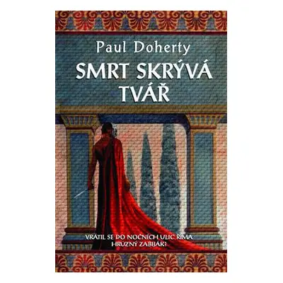 Smrt skrývá tvář (Paul Doherty)