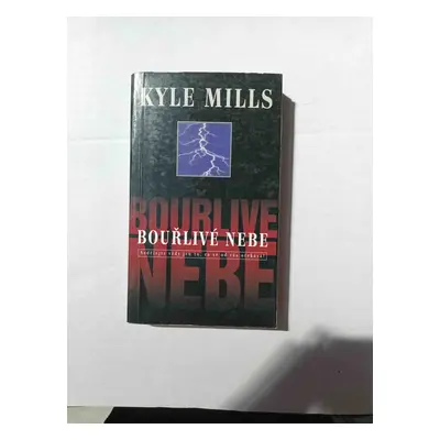 Bouřlivé nebe (Kyle Mills)