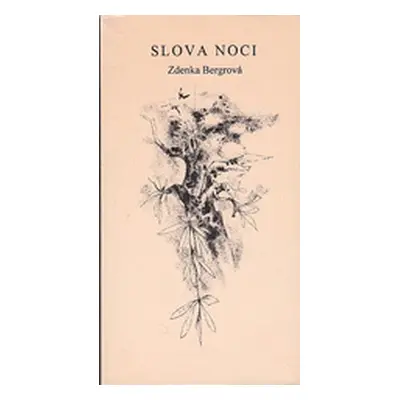 Slova noci (Zdenka Bergrová)