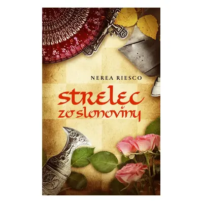 Strelec zo slonoviny (Nerea Riescová) (slovensky)