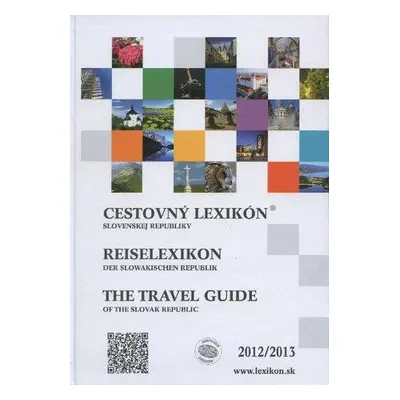 Cestovný lexikón Slovenskej republiky 2012-2013 (Kolektív autorov) (slovensky)