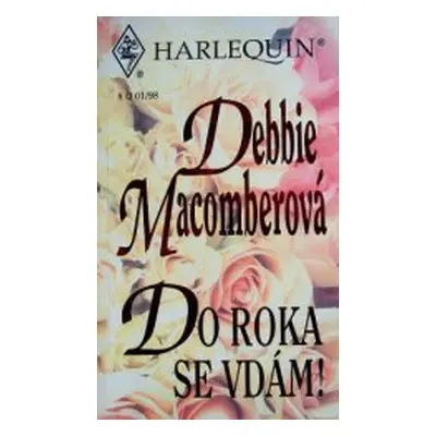 Do roka se vdám! (Debbie Macomber)