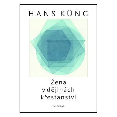 Žena v dějinách křesťanství (Hans Küng)