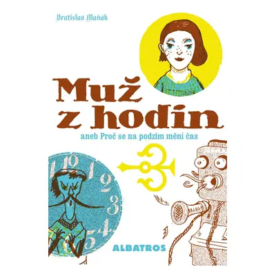 Muž z hodin (Vratislav Maňák)