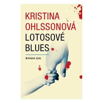 Lotosové blues (Kristina Ohlssonová)