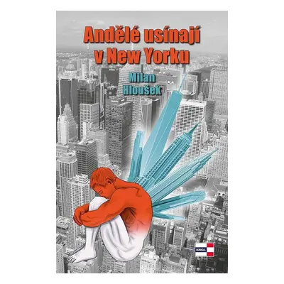 Andělé usínají v New Yorku (Milan Hloušek)